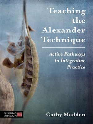 cover image of Teaching the Alexander Technique
